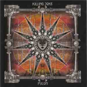 Killing Joke - Pylon FLAC