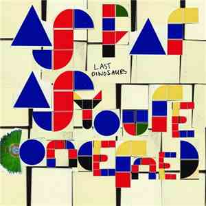 Last Dinosaurs - As Far As You're Concerned FLAC