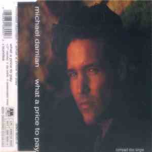 Michael Damian - What A Price To Pay FLAC