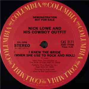 Nick Lowe And His Cowboy Outfit - I Knew The Bride (When She Use To Rock And Roll) FLAC