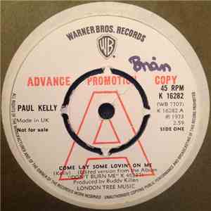 Paul Kelly - Come Lay Some Lovin' On Me / Come By Here FLAC