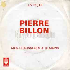 Pierre Billon - La Bulle / Mes Chaussures Aux Mains FLAC
