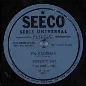 Roberto Faz Y Su Conjunto - En Cadenas / Potaje FLAC