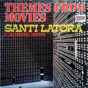 Santi Latora Electronic Sound - Themes From Movies FLAC