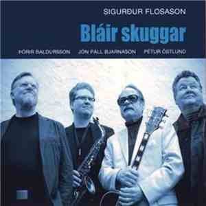 Sigurður Flosason - Bláir skuggar FLAC