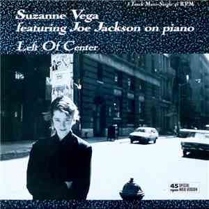 Suzanne Vega Featuring Joe Jackson - Left Of Center FLAC