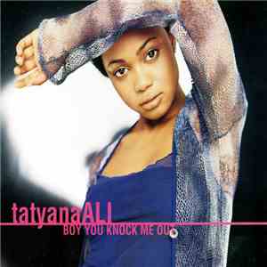 Tatyana Ali - Boy You Knock Me Out FLAC