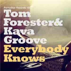 Tom Forester & Kava Groove - Everybody Knows FLAC