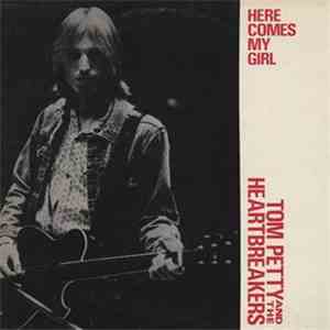 Tom Petty And The Heartbreakers - Here Comes My Girl FLAC