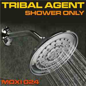 Tribal Agent - Shower Only FLAC