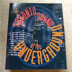Various - The Toronto Sound Of The Underground FLAC