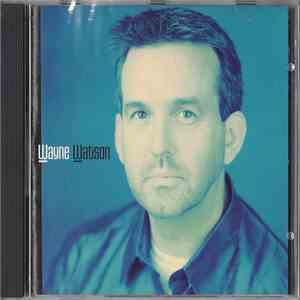Wayne Watson - Wayne Watson FLAC