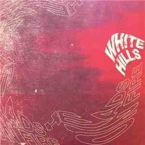 White Hills - Heads On Fire FLAC
