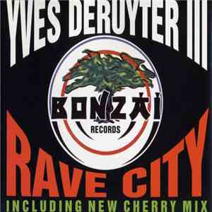 Yves Deruyter III - Rave City FLAC