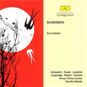 Arnold Schoenberg, Wiener Philharmoniker, Claudio Abbado - Gurrelieder FLAC