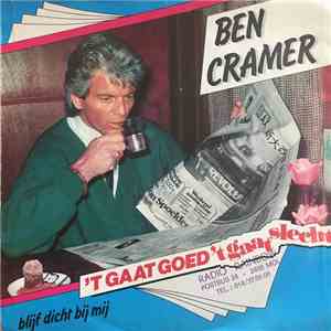 Ben Cramer - 'T Gaat Goed 'T Gaat Slecht / Blijf Dicht Bij Mij FLAC