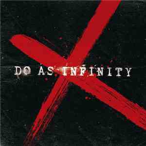 Do As Infinity - Do As Infinity X FLAC