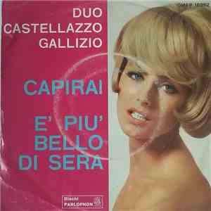 Duo Castellazzo Gallizio - Capirai / E' Più Bello Di Sera FLAC