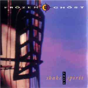 Frōzen Ghōst - Shake Your Spirit FLAC