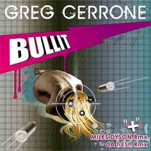 Greg Cerrone - Bullit FLAC
