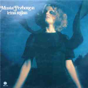 Irina Milan - Musta Perhonen FLAC