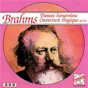 Johannes Brahms - Danses Hongroises / Ouverture Tragique Op.81 FLAC