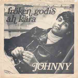 Johnny  - Fröken Godis / Åh Kära FLAC