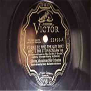 Johnny Johnson And His Orchestra - I'd Like To Find The Guy That Wrote The Stein Song FLAC