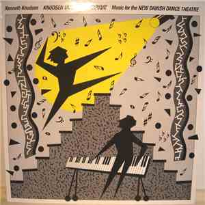 Kenneth Knudsen - Knudsen Variations/Tariqat - Music For The New Danish Dance Theatre FLAC