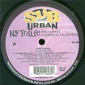 Key To Life Ft. Monica Hughes - Faithful (Is It Whatcha Want) FLAC