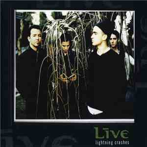 Live - Lightning Crashes FLAC