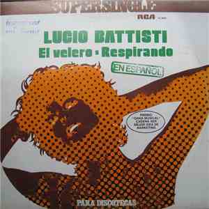 Lucio Battisti - El Velero / Respirando FLAC