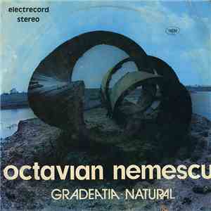 Octavian Nemescu - Gradeatia - Natural FLAC