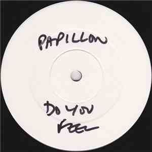 Papillon  - Do You Feel For Me FLAC