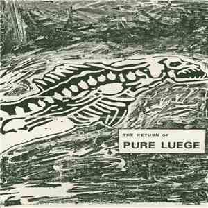 Pure Luege - The Return Of Pure Luege FLAC