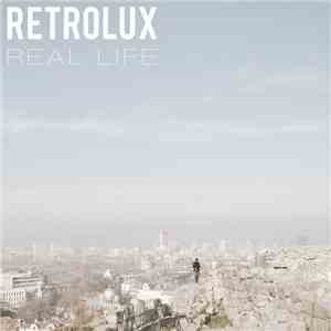 Retrolux - Real Life FLAC