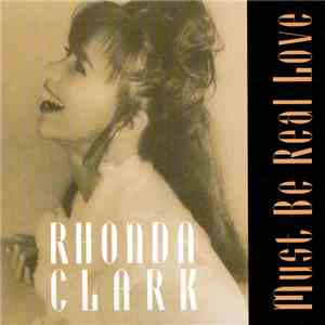 Rhonda Clark - Must Be Real Love FLAC