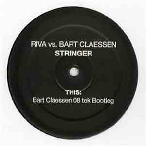 Riva vs. Bart Claessen - Stringer FLAC