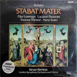 Rossini / Lorengar / Minton / Pavarotti / Sotin / The London Symphony Orchestra / Kertesz - Stabat Mater FLAC