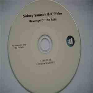 Sidney Samson & Killfake - Revenge Of The Acid FLAC
