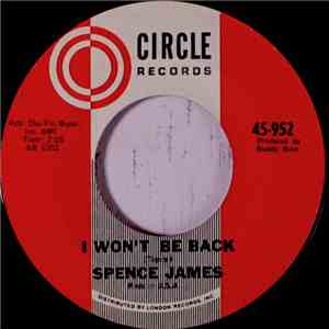 Spence James - I Won't Be Back / Get It Over FLAC