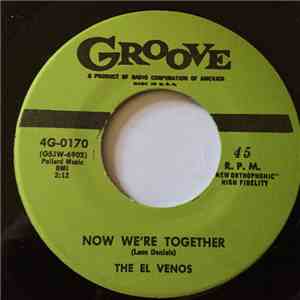 The El Venos - Now We're Together / Geraldine FLAC