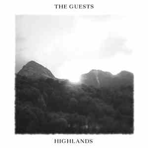 The Guests - Highlands FLAC