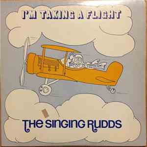 The Singing Rudds - I'm Taking A Flight FLAC