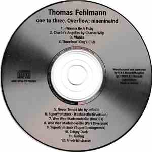 Thomas Fehlmann - One To Three. Overflow; Ninenine/nd FLAC