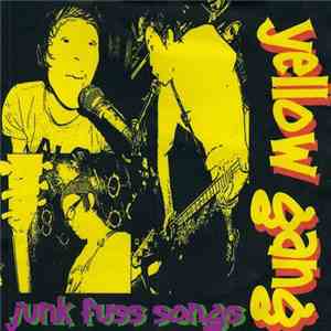 Yellow Gang  - Junk Fuss Songs FLAC