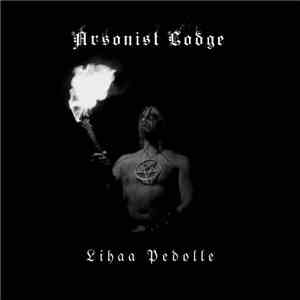 Arsonist Lodge - Lihaa Pedolle FLAC