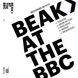 Beak> - At The BBC FLAC