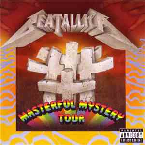 Beatallica - Masterful Mystery Tour FLAC