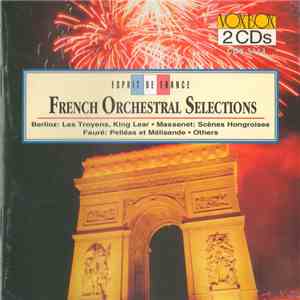 Berlioz, Lalo, Fauré, Massenet, Chabrier, Françaix - French Orchestral Selections FLAC
